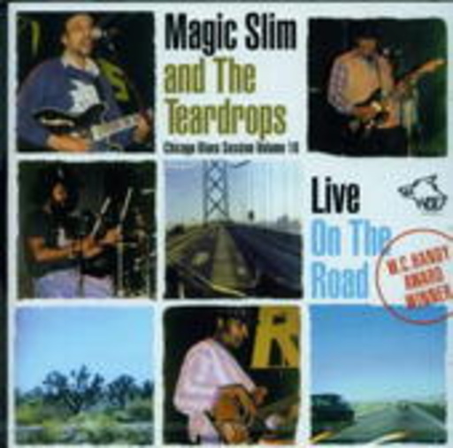 Magic Slim & The Teardrops – Live On The Road