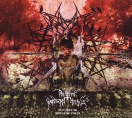 Primitive Graven Image – Celebrating Impending Chaos