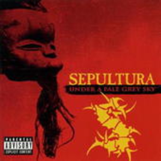 Sepultura – Under A Pale Grey Sky