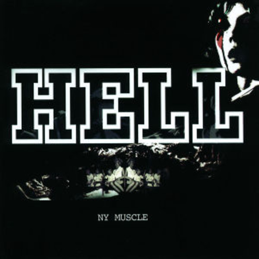 Hell – N.Y. Muscle