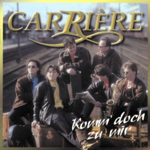 Carriére – Komm' doch zu mir