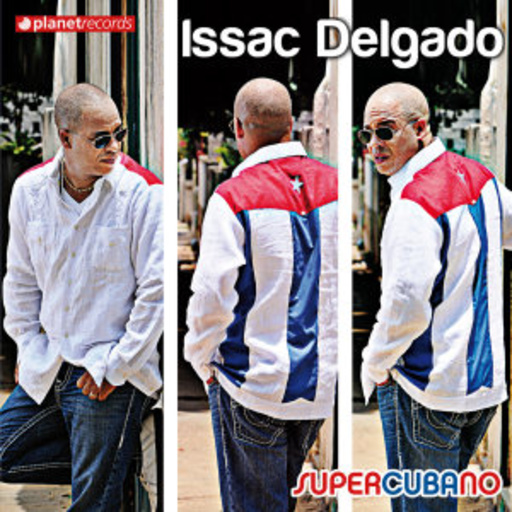 Isaac Delgado – Supercubano