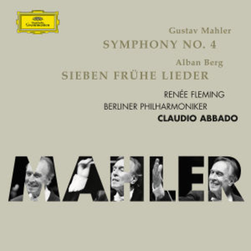 Renée Fleming/Claudio Abbado – Symphony No. 4/Frühe Lieder