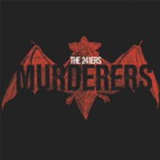 The 241ers – Murderers
