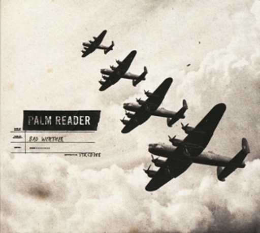 Palm Reader – Bad Weather