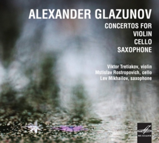 Viktor Tretiakov/Mstislav Rostropowitsch/Lev Mikhalov – Concertos For Violin, Cello, Saxophone