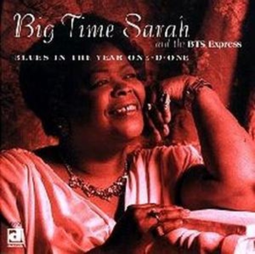 Big Time Sarah – Blues In The Year One-D-One