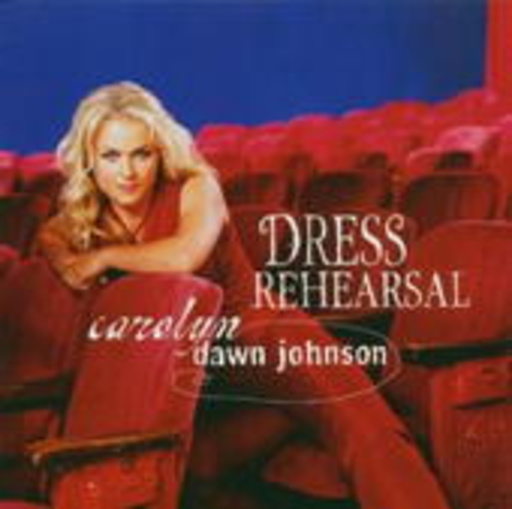 Carolyn Dawn Johnson – Dress Rehearsal