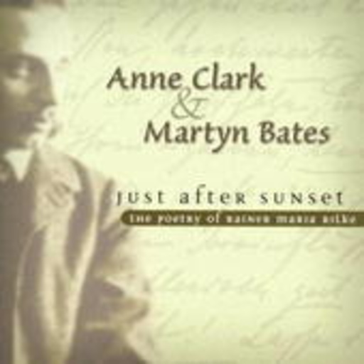 Anne Clark & Martyn Bates – Just After Sunset
