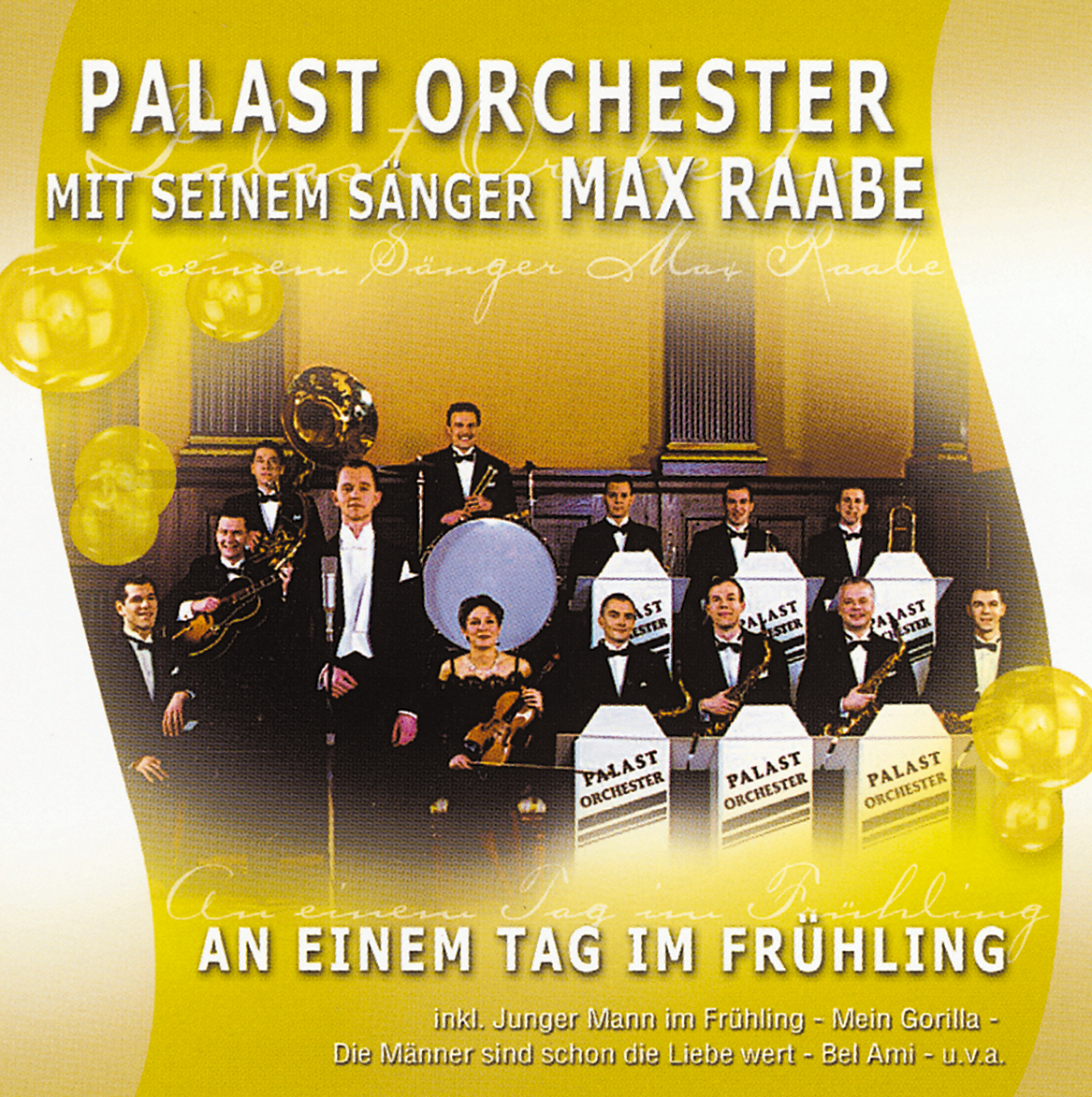Das Palast Orchester mit seinem Sänger Max Raabe – An einem Tag im Frühling