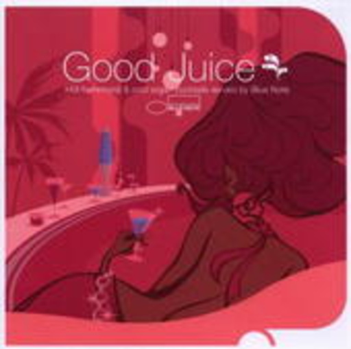 Diverse – Good Juice - Hot Hammond & Cool Cocktails