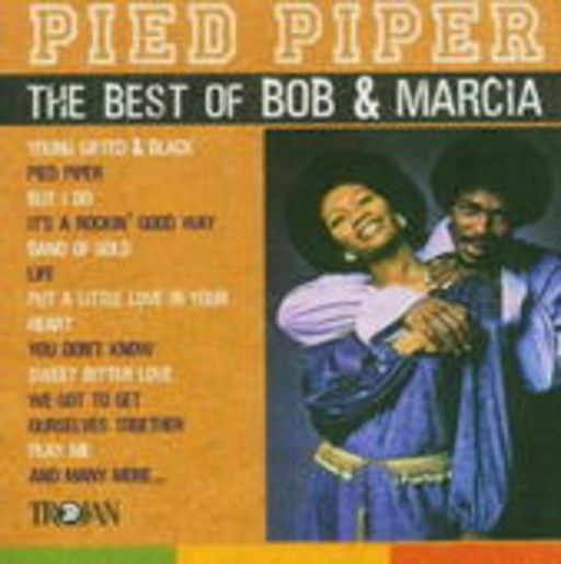Bob & Marcia – Pied Piper - The Best of Bob & Marcia