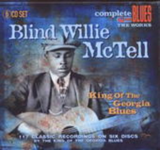Blind Willie McTell – King Of The Georgia Blues