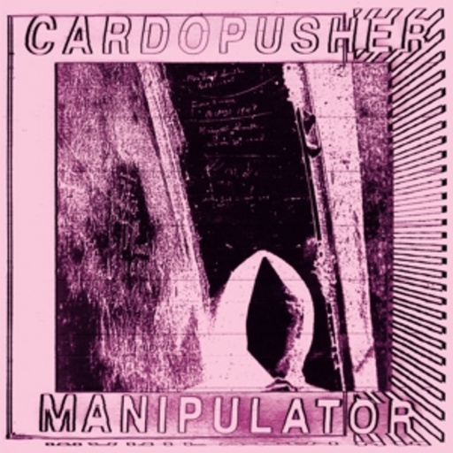 Cardopusher – Manipulator