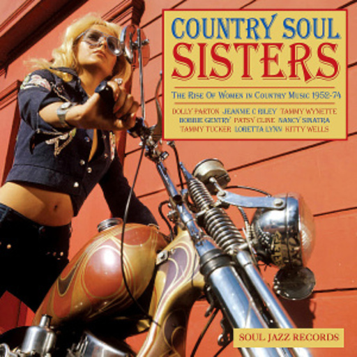 Diverse – Country Soul Sisters - The Rise Of Women In Country Music 1952-74