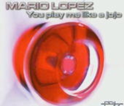 Mario Lopez – You Play Me Like A Jojo