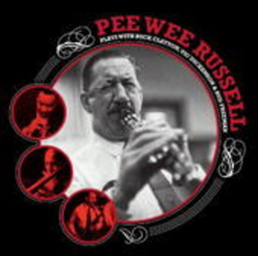 Pee Wee Russell – Plays With Buck Clayton, Vic Dickenson & Bud Freeman