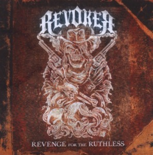 Revoker – Revenge For The Ruthless