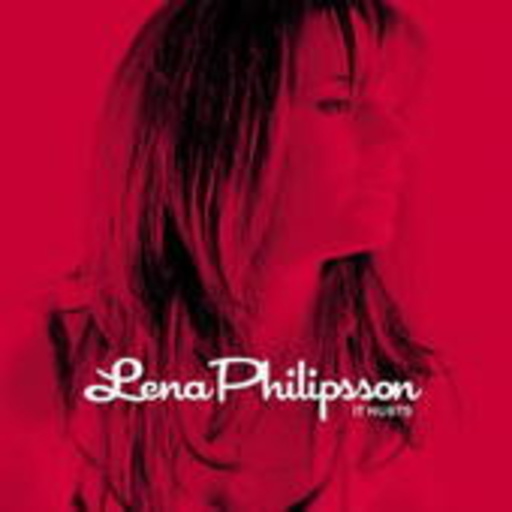 Lena Philipsson – It Hurts
