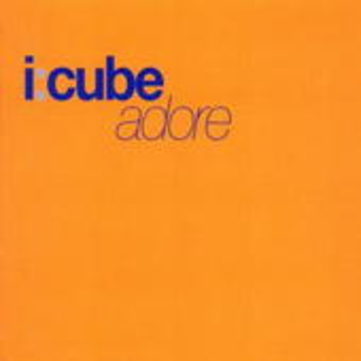 I:Cube – Adore