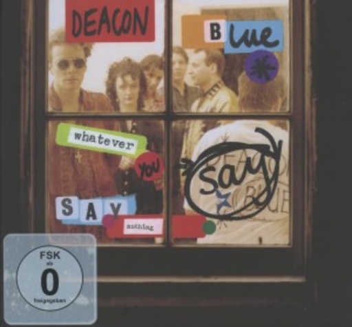 Deacon Blue – Whatever You Say, Say Nothing