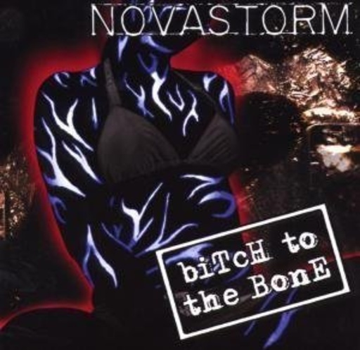 Novastorm – Bitch To The Bone