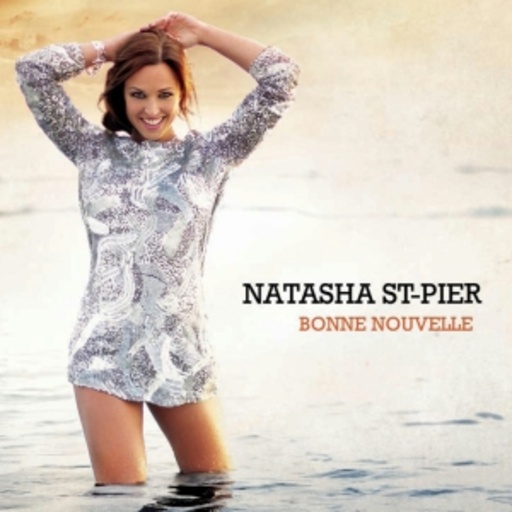 Natasha St-Pier – Bonne Nouvelle