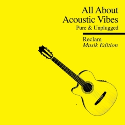 Diverse – Reclam Musik Edition - All About - Acoustic Vibes - Pure & Unplugged