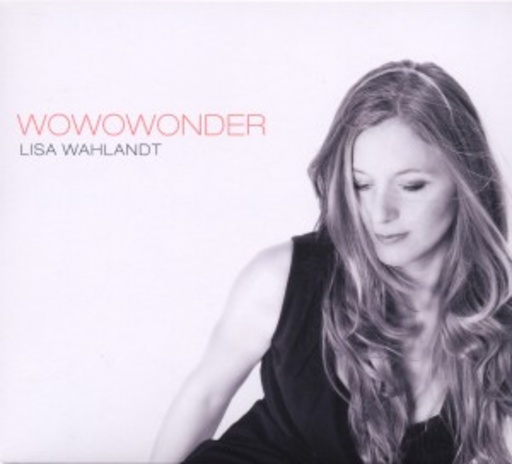 Lisa Wahlandt & Trio ELF – WoWoWonder