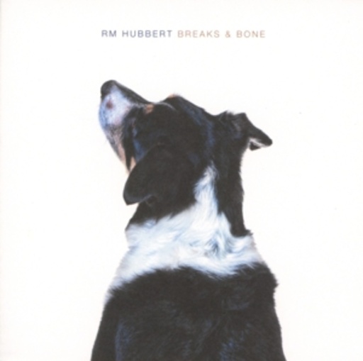RM Hubbert – Breaks & Bone
