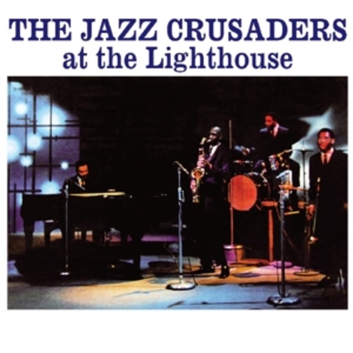 Jazz Crusaders – At The Lighthouse