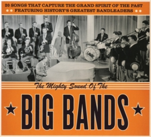 The Mighty Sound Of The Big Bands
