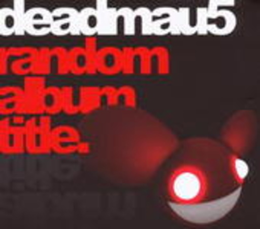 Deadmau5 – Random Album Title