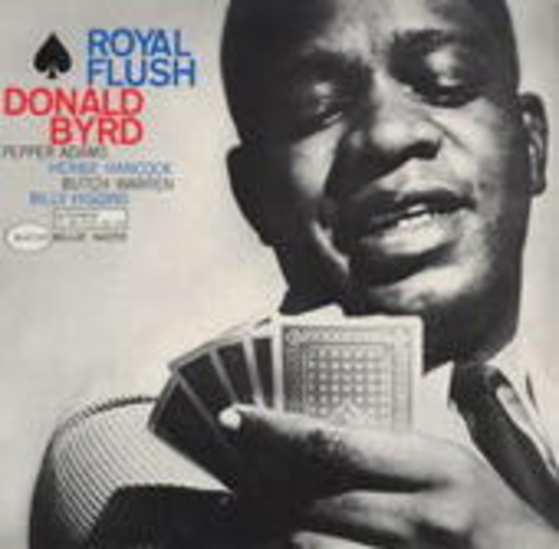 Donald Byrd – Royal Flush (Remastered - Limited Edition)