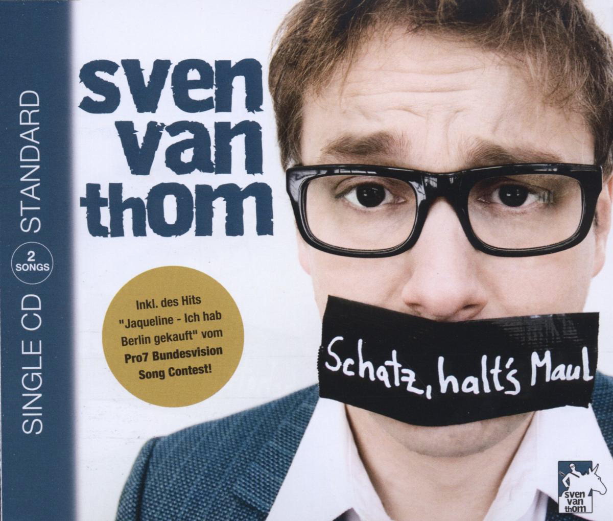 Sven van Thom – Schatz halt's Maul/Jaqueline (Liebling ich hab Berlin gekauft)