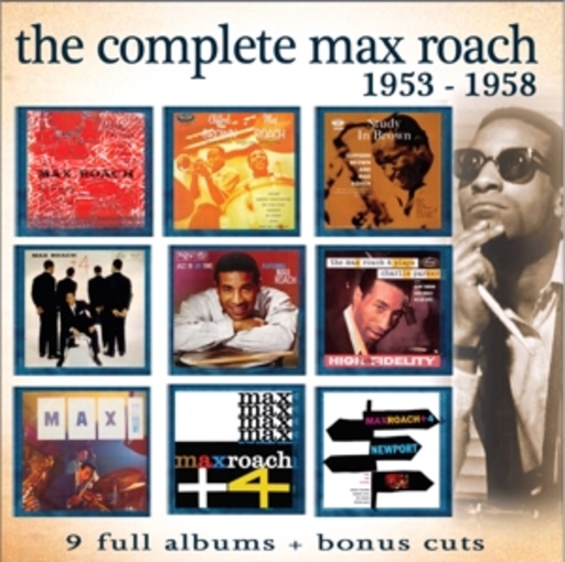 Max Roach – The Complete Max Roach: 1953-1958