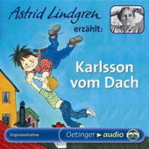 Astrid Lindgren – Karlsson vom Dach