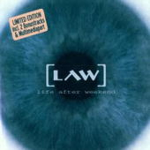 Law – Life After Weekend (Limited Edition)