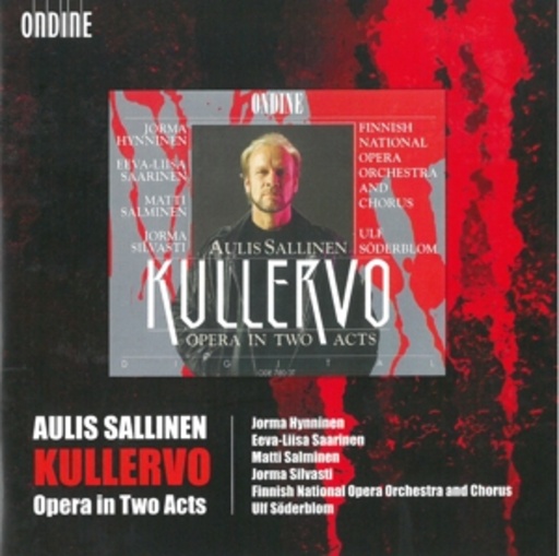 Jorma Hynninen/Jorma Silvasti – Kullervo - Opera In Two Acts