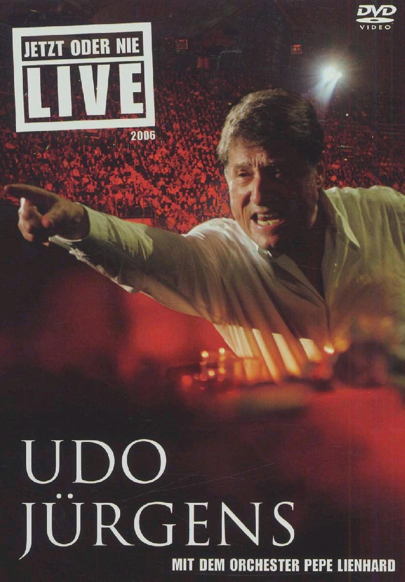 Udo Jürgens – Jetzt oder nie - Live 2006