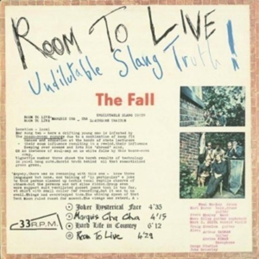 The Fall – Room To Live: Undilutable Slang Truth!