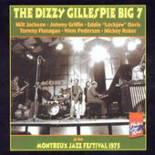The Dizzy Gillespie Big 7 – At The Montreux Jazz Festival 1975