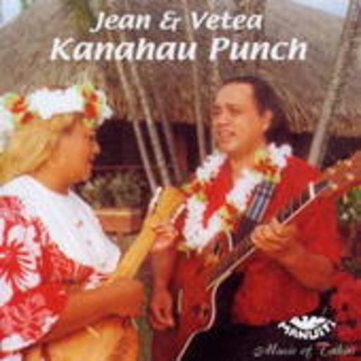 Jean & Vetea – Kanahau Punch