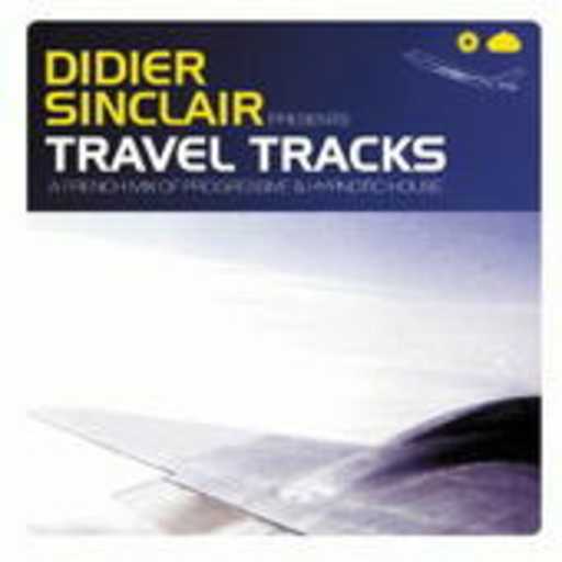 Diverse – Travel Tracks - A French Mix Of Progressive & Hypnotic House (Didier Sinclair)