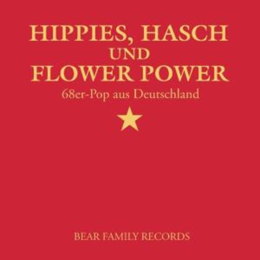Diverse – Hippies, Hasch und Flower Power: 68er Pop aus Deutschland