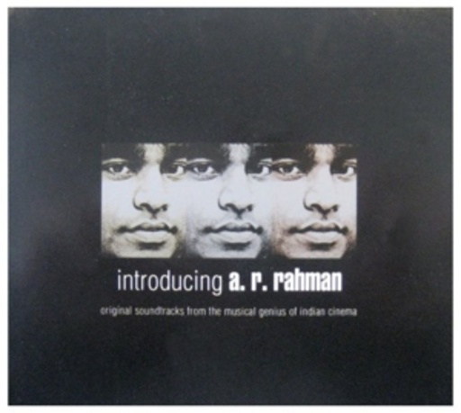 A.R. Rahman – Introducing A. R. Rahman - Original Soundtracks From The Musical Genius...