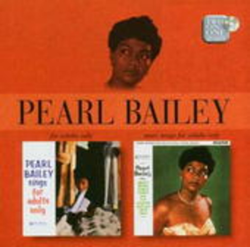 Pearl Bailey – Sings Songs For Adults Only/More Songs For Adults