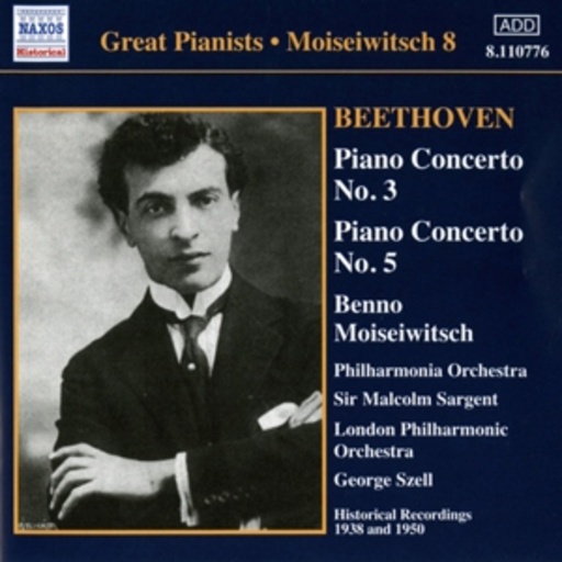Benno Moiseiwitsch – Piano Concerto No. 3 & 5