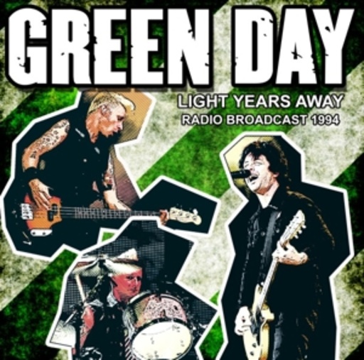 Green Day – Light Years Away - Radio Broadcast 1994