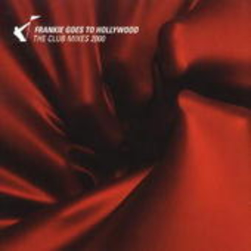 Frankie Goes To Hollywood – The Club Mixes 2000